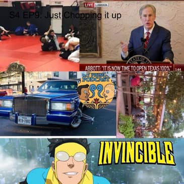 S4 EP9: Just Chopping it up