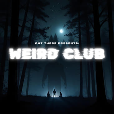 The Weird Club: Cryptids, Conspiracies, and Questionable Life Choices