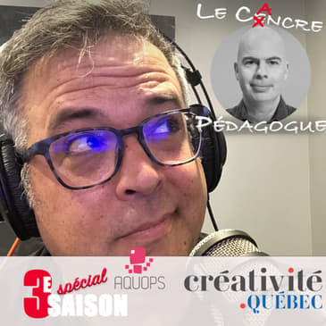 Le Cancre Pédagogue et Créativité Québec reçoivent Sylvain Desautels.