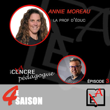 Saison 4 Épisode 3 Le Cancre Pédagogue reçoit La Prof d'Éduc