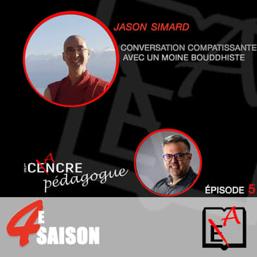 Saison 4 Épisode 5: Le Cancre Pédagogue reçoit un moine Bouddhiste.