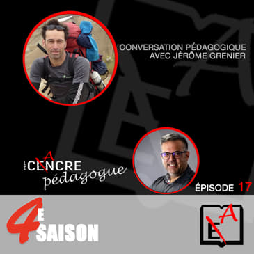 S4E17 Le Cancre Pédagogue reçoit Jérôme Grenier, enseignant d'éducation physique à CSSBF.