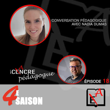 S4E18 LE Cancre Pédagogue reçoit Nadia Dumas TES