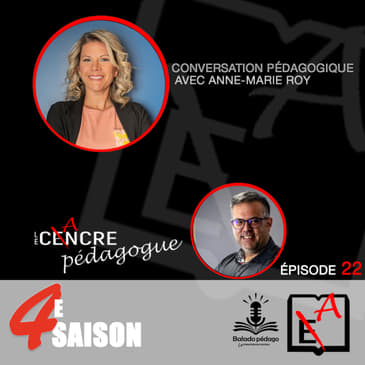 S4E22 Le Cancre Pédagogue reçoit la coach du cerveau Anne-Marie Roy