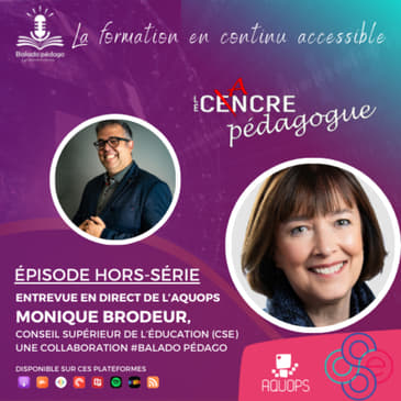 Balado Pédago avec Mme Monique Brodeur de la CSE