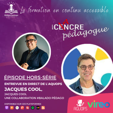 Balado Pédago avec M. Jacques Cool de VIREO