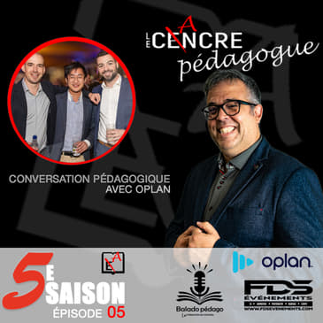 S5E05 Le Cancre Pédagogue reçoit Oplan