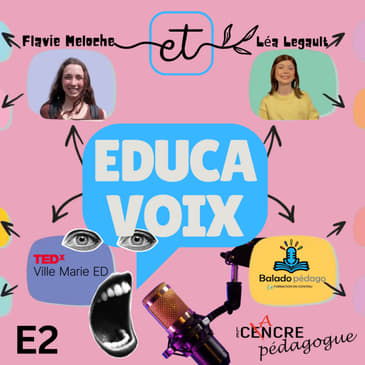 E2 EducaVoix: Flavie, à la rencontre d'Énora, Ophélie et Nour