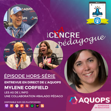 Hors-série: Le Cancre à l'AQUOPS avec Jérôme, Myra et Mylène Corfield des AS de l'Info