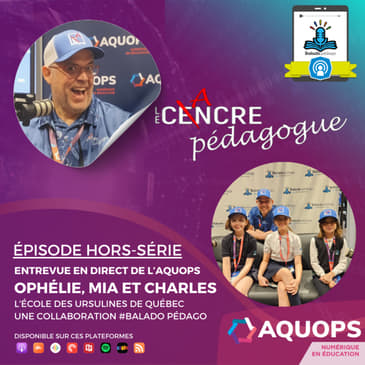 Hors-série: Le Cancre à l'AQUOPS avec des jeunes de l'École des Ursulines de Québec.