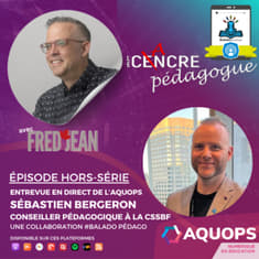 Épisode hors-série avec Sébastien Bergeron CP à la CSSBF