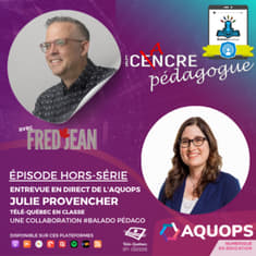 Épisode hors-série avec Julie Provencher Télé-Québec en classe