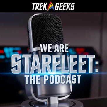 We Are Starfleet: A Star Trek Podcast