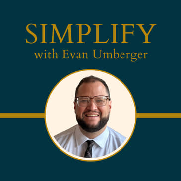 Simplify w/ Evan Umberger