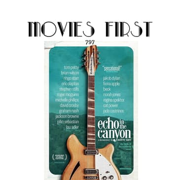 Echo In The Canyon (Documentary, Music) (the @MoviesFirst review)