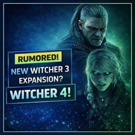All We Know about the rumoured Witcher 3 DLC and Witcher 4