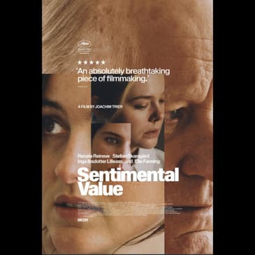 Healing Through Art: Unpacking Family Dynamics in 'Sentimental Value'