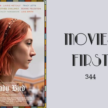 344: Lady Bird - Movies First with Alex First