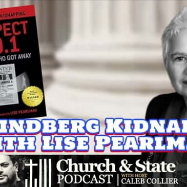 CAS236-The Lindberg Kidnapping with Lise Pearlman - Church and State
