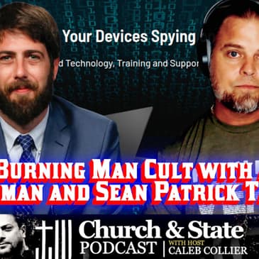 Church and State - The Burning Man Cult with Alex Newman and Sean Patrick Tario