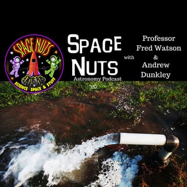 #357: The Impact of Groundwater Usage on the Earth’s Tilt & Other Space News