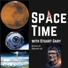 S26E98: Mars Ingenuity's Comeback, Starliner Delays, and Deep Space Discoveries