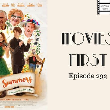 292: Three Summers - Movies First with Alex First & Chris Coleman