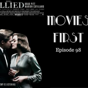 100: Allied - Movies First with Alex First & Chris Coleman