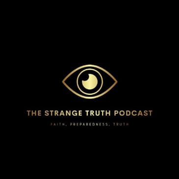 The Strange Truth Episode 64 - The 5 Credible Threats we should be Preparing to Face