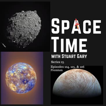 SpaceTime with Stuart Gary S25E104, 105, & 106 Premium