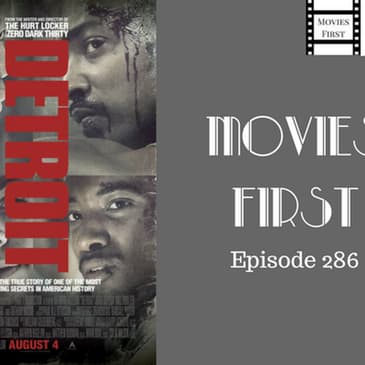 286: Detroit - Movies First with Alex First & Chris Coleman