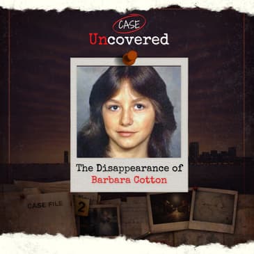 The Mysterious Disappearance of Barbara Cotton