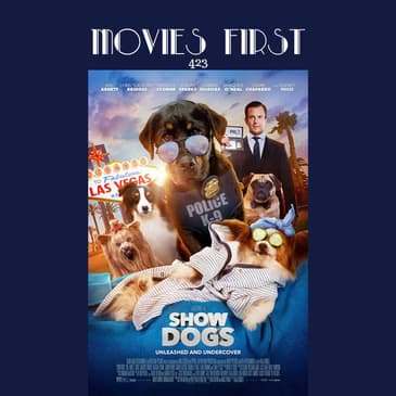 423: Show Dogs - Movies First with Alex First