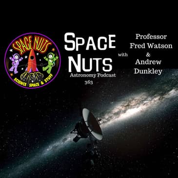 #363: Discovering the Unseen: The Voyager Two Mission's Unprecedented Journey