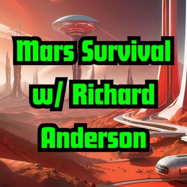 Mars Survival with Richard Anderson
