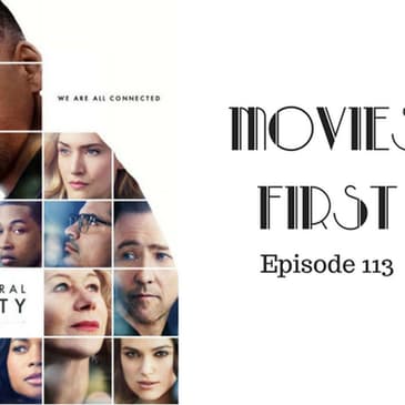 115: Collateral Beauty - Movies First with Alex First & Chris Coleman Episode 113