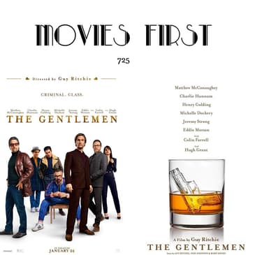 725: The Gentlemen (Drama, Crime) (the @MoviesFirst review)