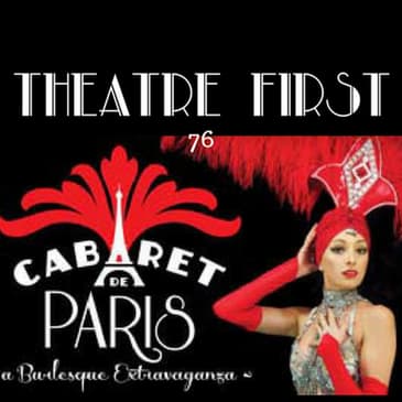 76: Cabaret de Paris - Theatre First with Alex First