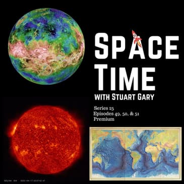 Why Venus rotates so slowly; Seafloor spreading slowing down; Solar storm triggers radio blackouts | SpaceTime with Stuart Gary S25E49 | Pre