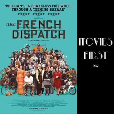 The French Dispatch (Comedy, Drama, Romance) (The @MoviesFirst review)