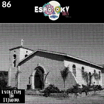 An Exorcism in Tijuana