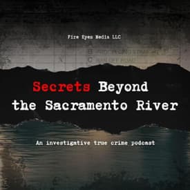 Secrets Beyond The Sacramento River Episode 2