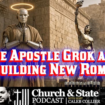 Church & State - The Apostle Grok and Building New Rome