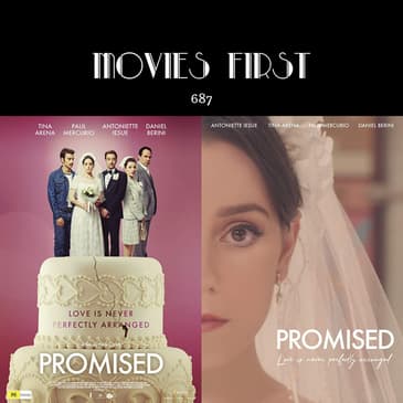 687: Promised (Drama, Romance) (the @MoviesFirst review)