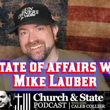 CAS275 - A State of affairs with Mike Lauber - Church and State