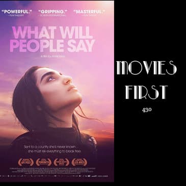 430: What Will People Say - Movies First with Alex First