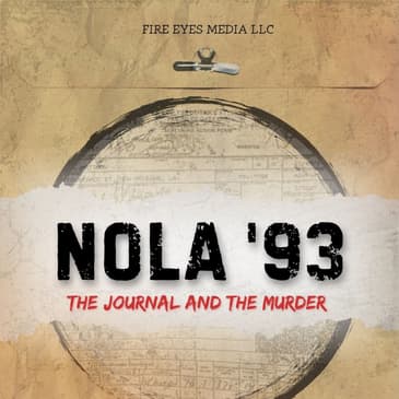 INTRODUCING || NOLA '93 The Journal and the Murder