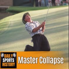 The Worst Collapse? Greg Norman’s 1996 Masters