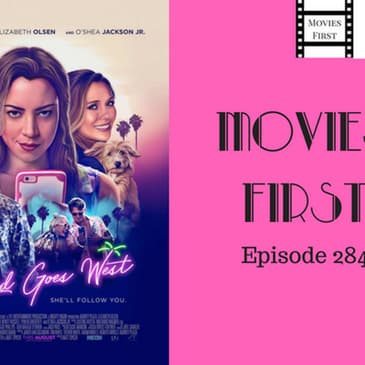 284: Ingrid Goes West - Movies First with Alex First & Chris Coleman
