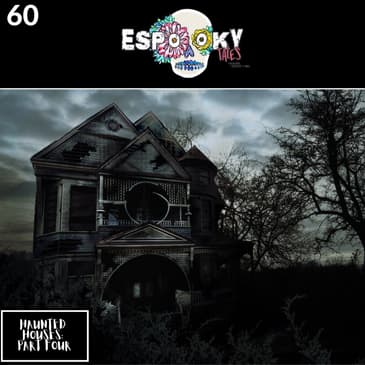 Haunted Houses: Part Four with Jose & Katrina of Save Your Sorry Podcast